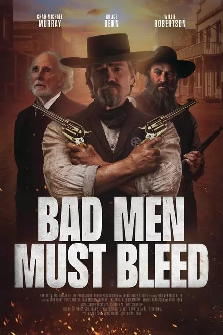 Bad Men Must Bleed Bad Men Must Bleed